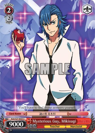 Mysterious Guy, Mikisugi KLK/S27-E065 C