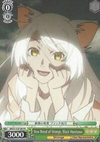 New Breed of Strange, Black Hanekawa BM/S15-E108 PR