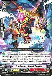 Eradicator, Unruly Dragon [G Format] PR/0237EN
