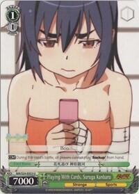 Playing With Cards, Suruga Kanbaru NM/S24-E033