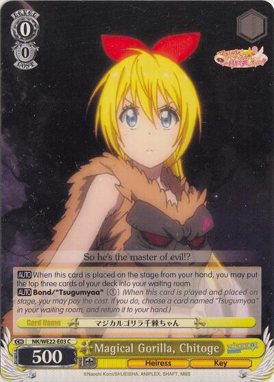 Magical Gorilla, Chitoge NK/WE22-E03