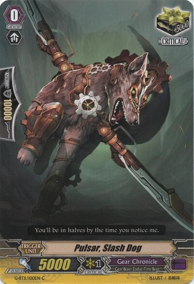 Pulsar, Slash Dog [G Format] G-BT11/100EN