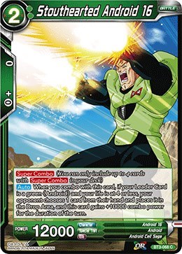 Stouthearted Android 16 BT3-068