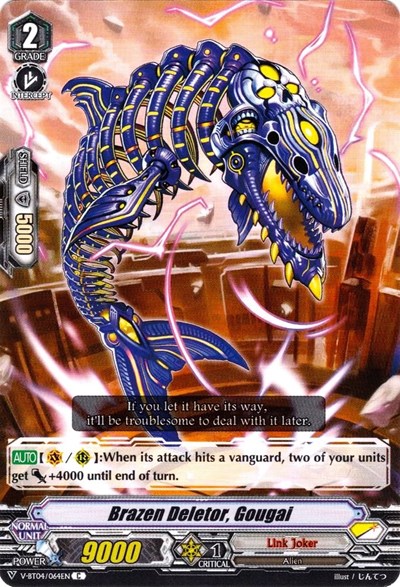 Brazen Deletor, Gougai [V Format] V-BT04/064EN