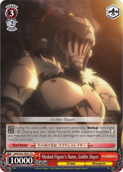Masked Figure's Name, Goblin Slayer GBS/S63-TE07 TD