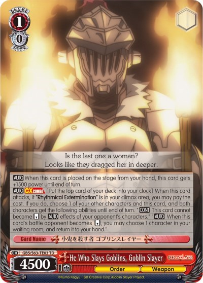 He Who Slays Goblins, Goblin Slayer GBS/S63-TE03 TD