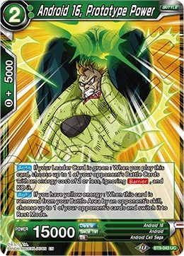 Android 16, Prototype Power BT9-043 — Universal Onslaught