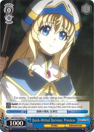 Quick-Witted Decision, Priestess GBS/S63-E084 C