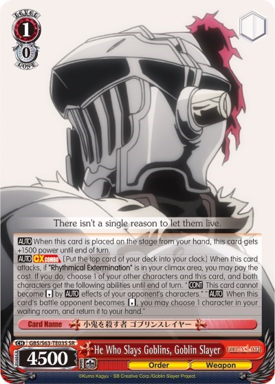 He Who Slays Goblins, Goblin Slayer GBS/S63-TE03S SR
