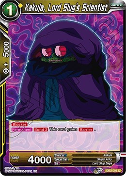 Kakuja, Lord Slug's Scientist DB3-098