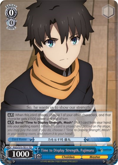 Time to Display Strength, Fujimaru FGO/S75-TE11 TD