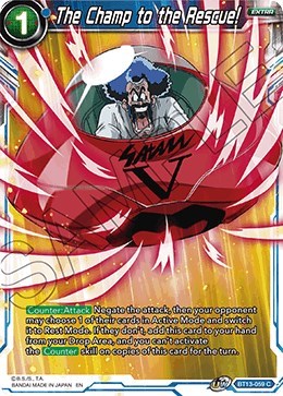 The Champ to the Rescue! BT13-059