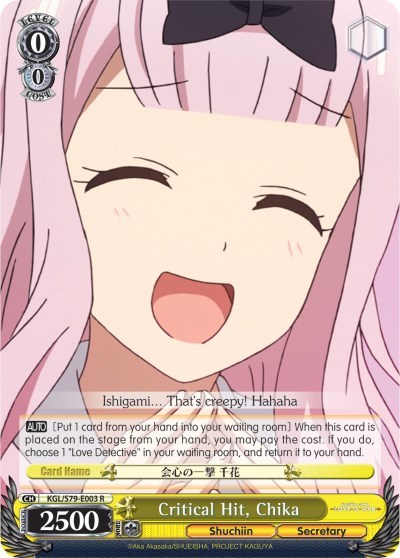 Critical Hit, Chika KGL/S79-E003 R