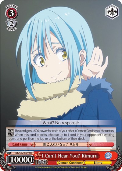 I Can't Hear You? Rimuru TSK/S82-E040 R