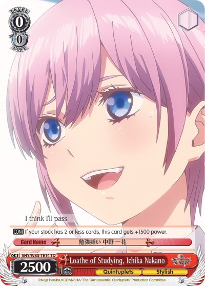 Loathe of Studying, Ichika Nakano 5HY/W83-TE14 TD