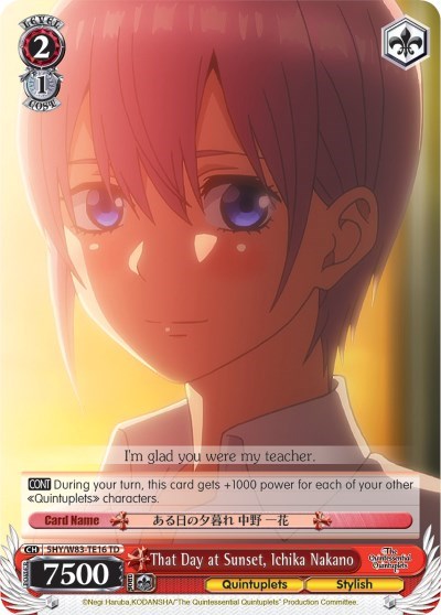That Day at Sunset, Ichika Nakano 5HY/W83-TE16 TD