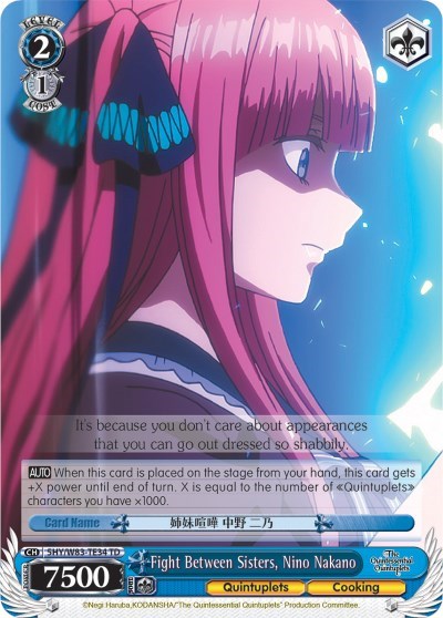 Fight Between Sisters, Nino Nakano 5HY/W83-TE34 TD