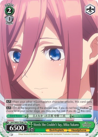 Words She Couldn't Say, Miku Nakano 5HY/W83-TE40 TD