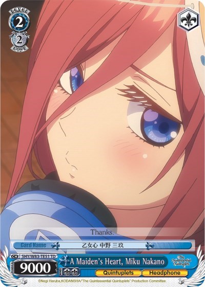 A Maiden's Heart, Miku Nakano 5HY/W83-TE51 TD