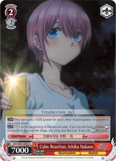 Calm Reaction, Ichika Nakano 5HY/W83-E085 U