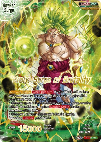 Broly // Broly, Surge of Brutality P-181