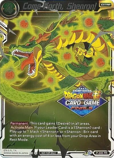 Come Forth, Shenron! P-335