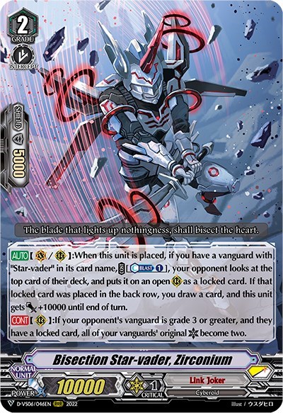 Bisection Star-vader, Zirconium [V Format] D-VS06/046EN