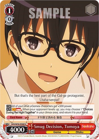 Smug Decision, Tomoya SHS/W56-E068 U