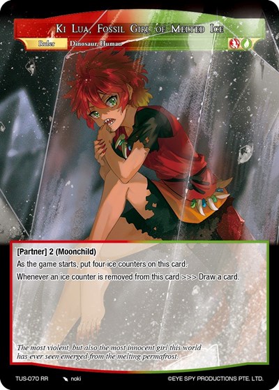 Ki Lua, Fossil Girl of Melted Ice TUS-070 RR