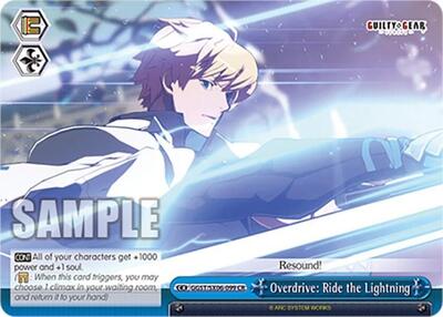 Overdrive: Ride the Lightning GGST/SX06-099 CR