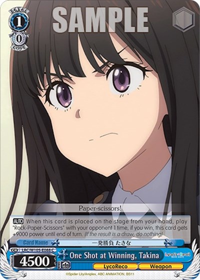 One Shot at Winning, Takina LRC/W105-E088 C