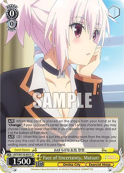Face of Uncertainty, Matsuri AYT/W110-E011 U