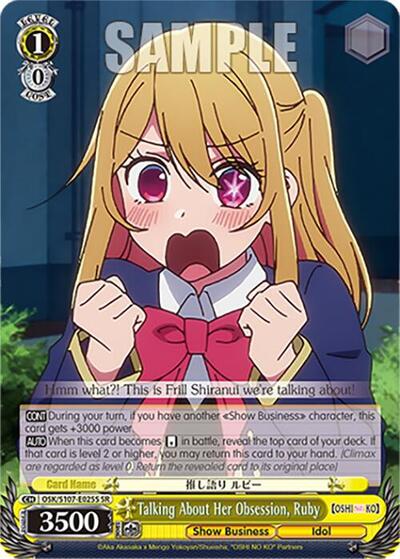 Talking About Her Obsession, Ruby OSK/S107-E025S SR