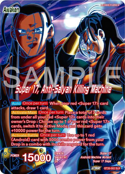 Hell Fighter 17 // Super 17, Anti-Saiyan Killing Machine BT26-002