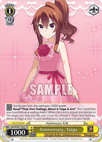 Anniversary, Taiga Gtd/WS02-TE05 TD