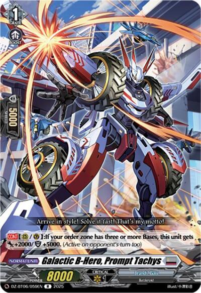 Galactic B-Hero, Prompt Tachys [D-Format] DZ-BT06/059EN