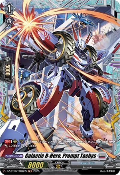 Galactic B-Hero, Prompt Tachys [D-Format] DZ-BT06/FR28EN