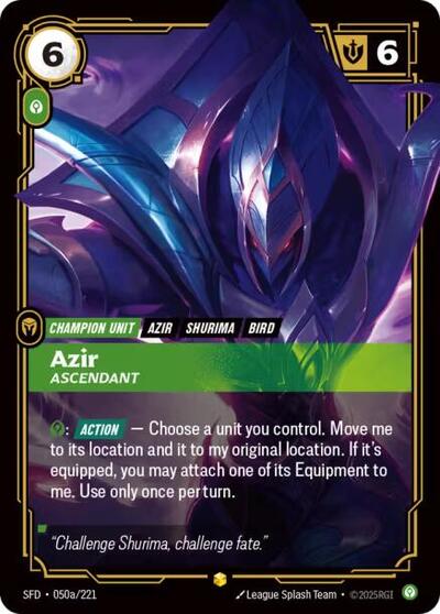 Azir, Ascendant 050a/221