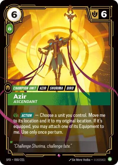 Azir, Ascendant 050/221
