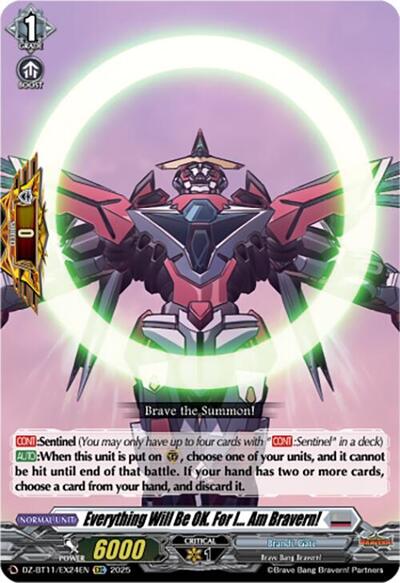 Everything Will Be OK. For I... Am Bravern! [D-Format] DZ-BT11/EX24EN