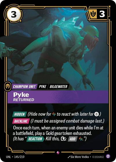 Pyke, Returned 145/219