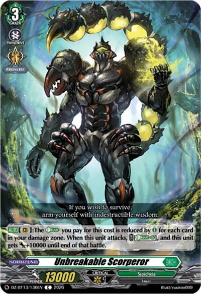 Unbreakable Scorperor [D-Format] DZ-BT13/136EN