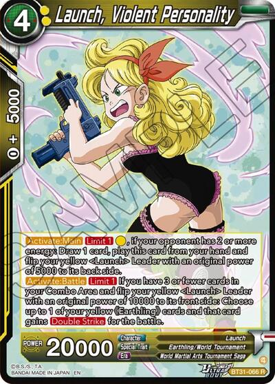 Launch, Violent Personality BT31-066
