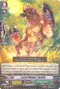 Larva Mutant, Giraffa [G Format] BT04/037EN