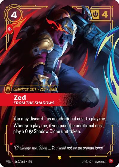 Zed, From the Shadows 169/166
