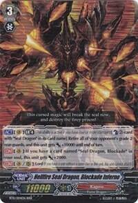 Hellfire Seal Dragon, Blockade Inferno [G Format] BT11/004EN