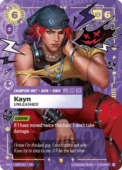 Kayn, Unleashed 182/167