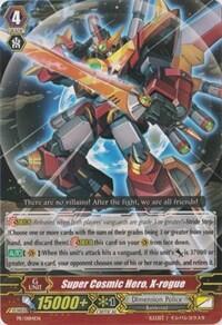 Super Cosmic Hero, X-rogue [G Format] PR/0184EN